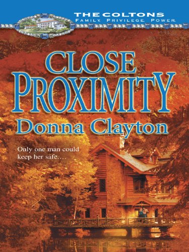 Close Proximity (The Coltons)