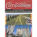 Les routes de Compostelle en Espagne : A la rencontre du patrimoine sur le Chemin c�tier et le Camino Franc�s