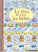 Le Livre de tous les bébés
