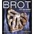 Brot f�r Genie�er: 53 Variationen