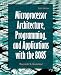 Microprocessor Architecture, Programming, and Applications with the 8085