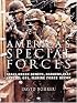 America's Special Forces: Weapons, Missions, Training