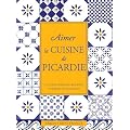 Aimer la cuisine de Picardie