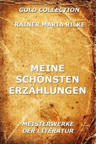 Meine schönsten Erzählungen (Kommentierte Gold Collection) (German Edition)