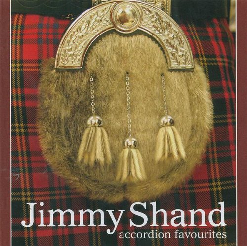 JIMMY SHAND : ACCORDION FAVE