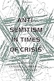 Anti-semitism in times of crisis