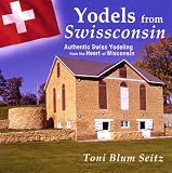 cover of Yodels from Swissconsin
