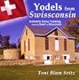 Yodels from Swissconsin