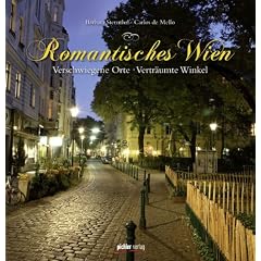 Romantisches Wien: Verschwiegene Orte � Vertr�umte Winkel