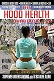 The Hood Health Handbook: A Practical Guide to Health and Wellness in the Urban Community (Volume Two)