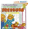 The Berenstain Bears and Too Much Pressure