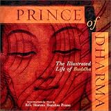 Prince of Dharma: The Illustrated Life of Buddha