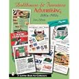 Dollhouse And Furniture Advertising, 1880s-1980s (Schiffer Book for Collectors) by Dian Zillner and Suzanne Silverthorn