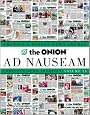 The Onion Ad Nauseam: Complete News Archives, Volume 13