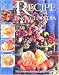 The Recipe Encyclopedia: The Complete Illustrated Guide to Cooking