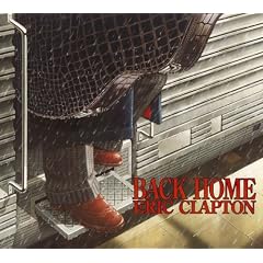 Back Home by Eric Clapton (Audio CD - 2005)