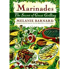 Marinades: The Secret of Great Grilling