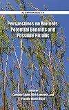 Perspectives on biofuels : potential benefits and possible pitfalls