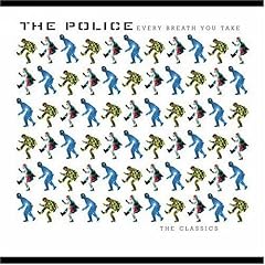 Every Breath You Take: The Classics