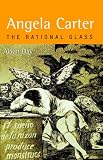 Review Manchester University Press  / Angela Carter: The Rational Glass