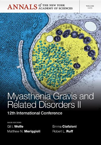 Myasthenia Gravis and Related Disorders II: 12th International Conference, Volume 1275