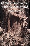 European Encounters with the New World: From Renaissance to Romanticism