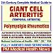 21st Century Complete Medical Guide to Giant Cell Arteritis, Temporal Arteritis, Polymyalgia Rheumatica, Authoritative Government Documents, Clinical References, ... for Patients and Physicians (CD-ROM)
