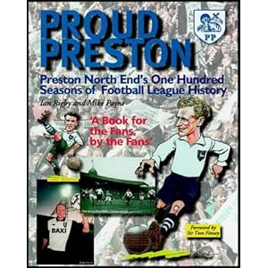 Proud Preston: Preston North End FC, 1888-1999