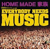 EVERYBODY NEEDS MUSIC(初回生産限定盤)(DVD付)