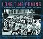 Long Time Coming: A Photographic Portrait of America, 1935-1943