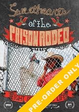 SWEETHEARTS OF THE PRISON RODEO DVD (PRE-ORDER)