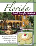 Florida Bed & Breakfast Cookbook (Bed & Breakfast Cookbooks (3D Press))