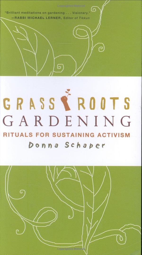 Grassroots Gardening: Rituals for Sustaining Activism: Donna ... Grassroots Gardening: Rituals for Sustaining Activism: Donna ...