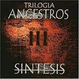 Trilogia Ancestros 3