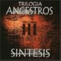 Trilogia Ancestros 3
