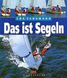 Das ist Segeln - Christoph Schumann
