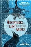 Adventures in the Lost Interiors of America (Cleveland State University Poetry Center: New Poetry)