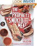 The Prophets Of Smoked Meat