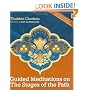 Guided Meditations on the Stages of the Path (with 15 hour mp3 meditation CD)