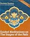 Guided Meditations on the Stages of the Path (with 15 hour mp3 meditation CD)