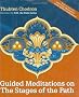 Guided Meditations on the Stages of the Path