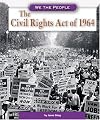 The Civil Rights Act of 1964 (We the People) (We the People)