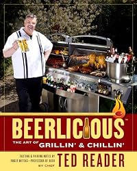 Beerlicious: The Art of Grillin' and Chillin'