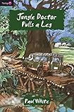 Jungle Doctor pulls a leg