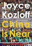 Joyce Kozloff: China is Near