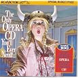 The Only Opera CD You'll Ever Need ! by Robert Merrill, Mario Sereni, William Warfield, Alan Titus, Christian Boesch, Sherrill Milnes, Lawrence Tibbett, Samuel Barber, Ludwig van Beethoven, Vincenzo Bellini, Leonard Bernstein, Georges Bizet, Arrigo Boito, Alfredo Catalani, Leo Delibes, Gaetano Donizetti, Friedrich von Flotow, George Gershwin, Umberto Giordano, Charles Gounod
