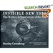 Invisible New York: The Hidden Infrastructure of the City (Creating the North American Landscape)