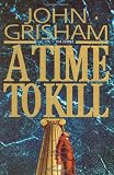 A Time to Kill