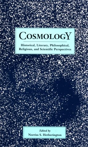 cosmology historical literaryphilosophical religous and scientific perspectives garland reference library