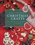 Christmas Crafts: Over 50 Festive Ideas for Every Room in the Home